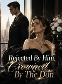 Rejected By Him, Crowned By The Don