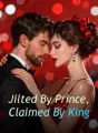 Jilted By Prince, Claimed By King cover