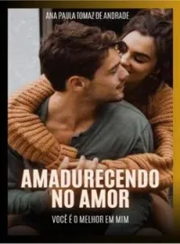 Amadurecendo no Amor