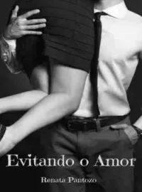 EVITANDO O AMOR