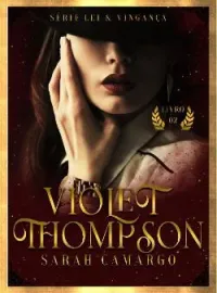 VIOLET THOMPSON - SÉRIE LEI & VINGANÇA LIVRO 2