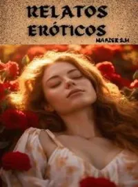 Relatos Eróticos 