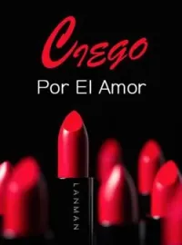 Ciego Por El Amor
