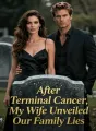 After Terminal Cancer, My Wife Unveiled Our Family Lies cover