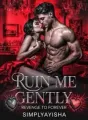 Ruin Me, Gently cover