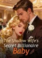 The Shadow Wife's Secret Billionaire Baby cover