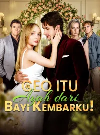 CEO Itu Ayah dari Bayi Kembarku!