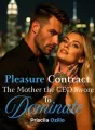 Pleasure Contract: The Mother the CEO Swore to Dominate cover