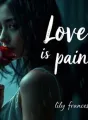 Love is pain cover