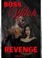 Boss Witch Revenge : Hell Hath No Fury Like a Sister Scorned cover