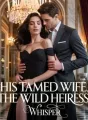 His Tamed Wife, The Wild Heiress cover