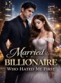 Married to the Billionaire Who Hated Me First cover