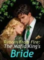 Reborn From Fire: The Mafia King's Bride cover