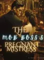 THE MOB BOSS'S PREGNANT MISTRESS  cover