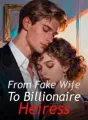 From Fake Wife To Billionaire Heiress cover