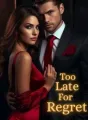 Too late to regret cover