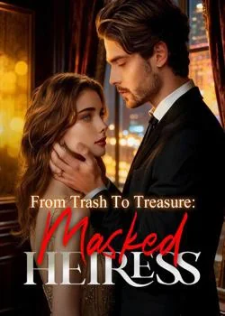 From Trash To Treasure: Masked Heiress