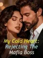 My Cold Heart: Rejecting The Mafia Boss cover