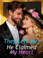 They Left Me, He Claimed My Heart cover