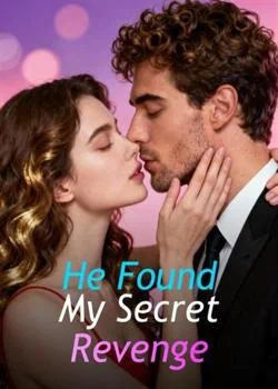 He Found My Secret Revenge