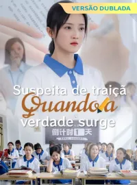 [Versão dublada] Suspeita de traição: Quando a verdade surge