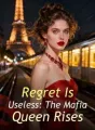 Regret Is Useless: The Mafia Queen Rises cover