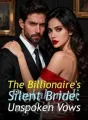 The Billionaire's Silent Bride: Unspoken Vows cover