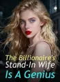 The Billionaire's Stand-In Wife Is A Genius cover