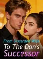 From Discarded Wife To The Don's Successor cover