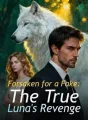 Forsaken for a Fake: The True Luna's Revenge cover