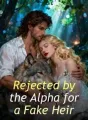 Rejected by the Alpha for a Fake Heir cover