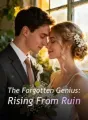 The Forgotten Genius: Rising From Ruin cover
