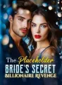 The Placeholder Bride's Secret Billionaire Revenge cover