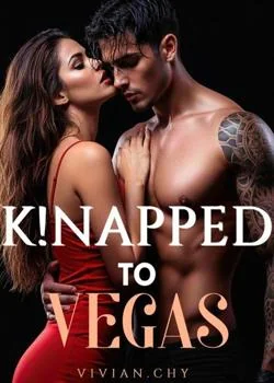 Kidnapped To Vegas (A Spicy BadBoy Romance)