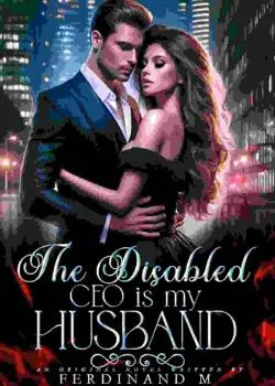 The Disabled CEO is my husband
