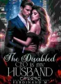 The Disabled CEO is my husband  cover
