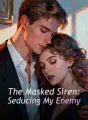 The Masked Siren: Seducing My Enemy cover