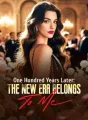 One Hundred Years Later: The New Era Belongs To Me cover