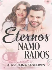 Eternos Namorados - Especial mês dos namorados