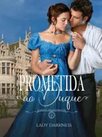 Prometida ao Duque "Lordes Apaixonados - 2"