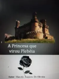 A Princesa que virou Plebéia