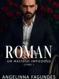 ROMAN - Um mafioso Impiedoso