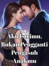 Aku Istrimu, Bukan Pengganti Pengasuh Anakmu
