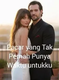 Pacar yang Tak Pernah Punya Waktu untukku