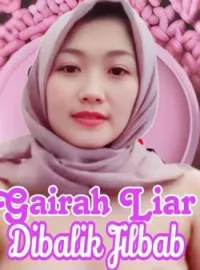 Gairah Liar Dibalik Jilbab
