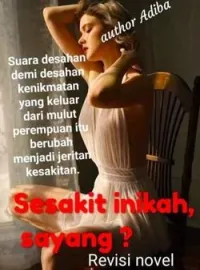 Sesakit Inikah, sayang ?