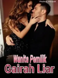 Wanita Pemilik Gairah Liar