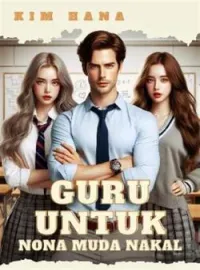 Guru Untuk Nona Muda Nakal