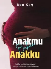 Anakmu Bukan Anakku