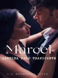 Marcel - Rendida pelo Traficante